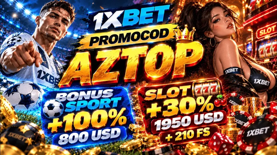 What does the 1xbet free promo code AZTOP actually give new players?